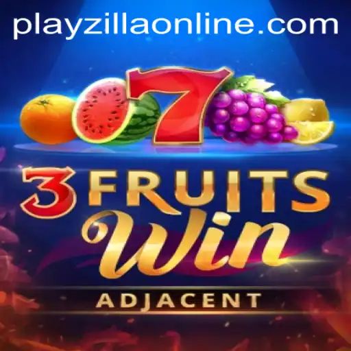 Exploring the Excitement of 3FruitsWin on PlayZilla: A Comprehensive Guide