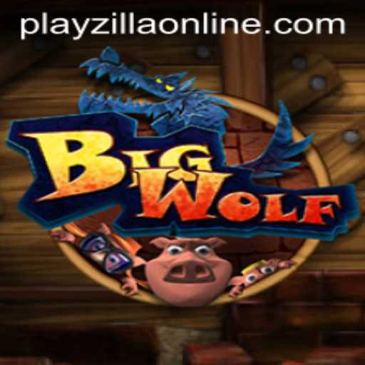 Exploring BigWolf: The New Gaming Sensation from PlayZilla
