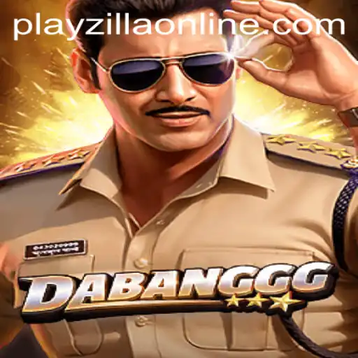 Discover the Thrills of DABANGGG: A New Era of Gaming on PlayZilla