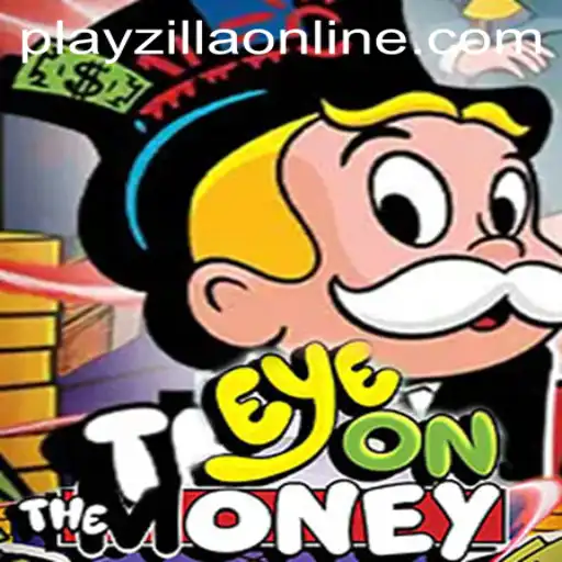 EyeOnTheMoney: A Revolutionary Gaming Experience on PlayZilla