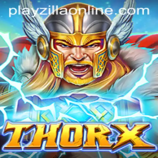 Exploring the Exciting Realm of ThorX on PlayZilla