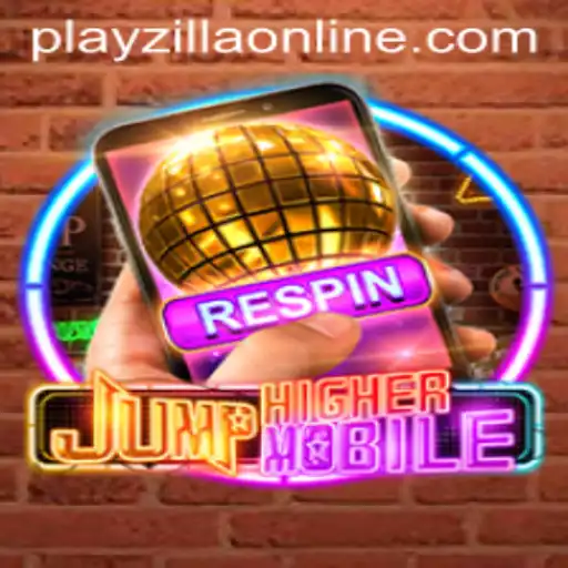 Exploring JumpHighermobile: A New Era in Mobile Gaming with PlayZilla