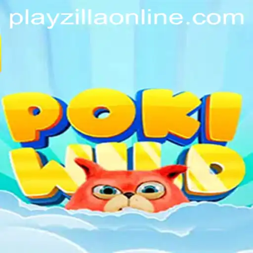 Exploring the Exciting World of PokiWild: A Fresh Adventure in PlayZilla