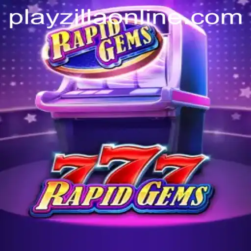 Discover the Thrills of RapidGems777 on PlayZilla