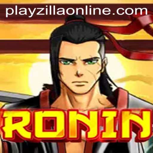 Ronin: A Deep Dive into the World of PlayZilla Gaming