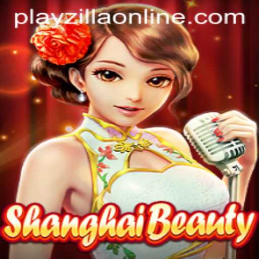 Exploring the Fascinating World of ShanghaiBeauty at PlayZilla
