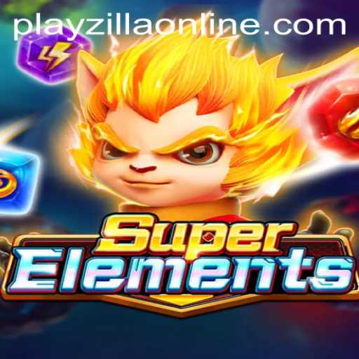Discover the Excitement of SuperElements on PlayZilla