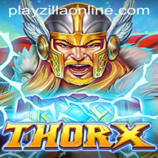 Exploring the Exciting Realm of ThorX on PlayZilla