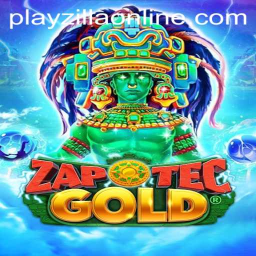 Explore the Exciting World of ZapOtecGold with PlayZilla